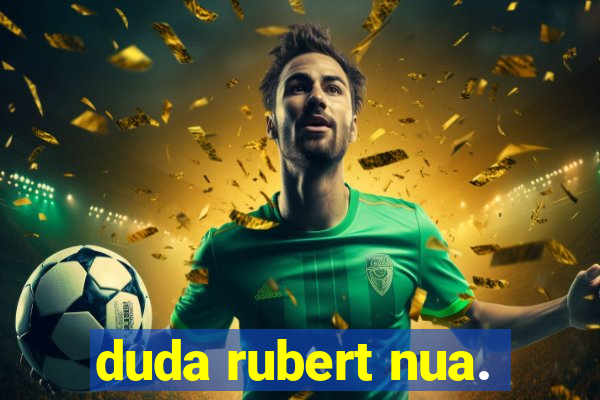 duda rubert nua.